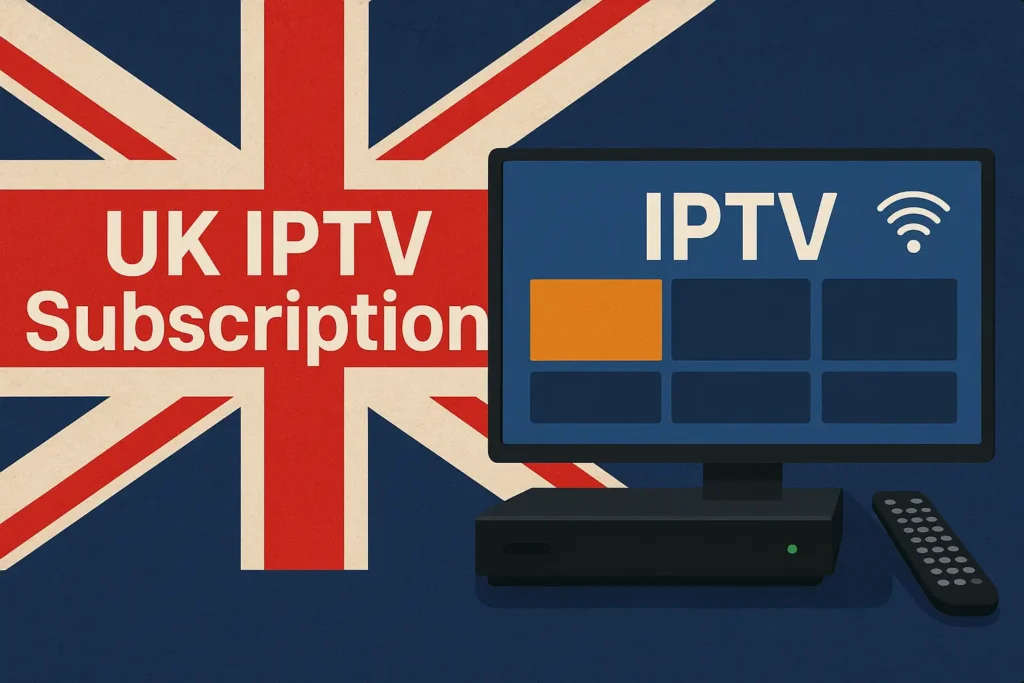UK IPTV Subscription