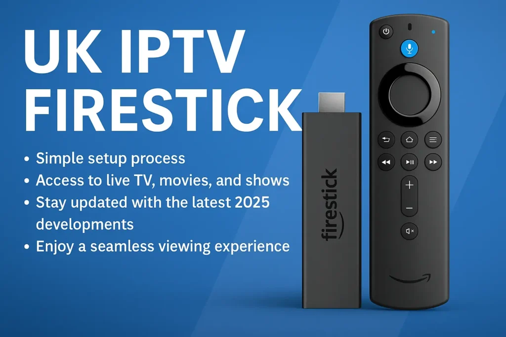 UK IPTV Firestick
