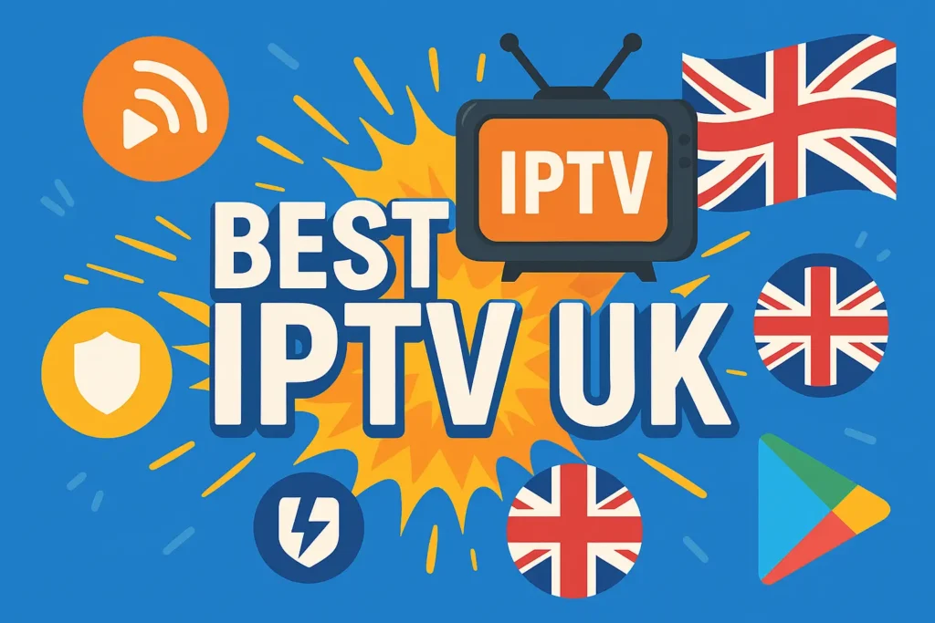 Best IPTV UK