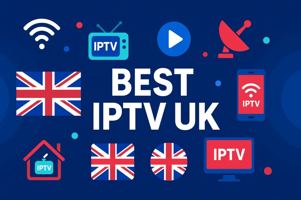 Best IPTV UK